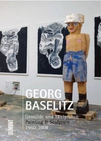 画像1: Georg Baselitz: Gemalde und Skulpturen/Painting & Sculpture 1960-2008 (1)