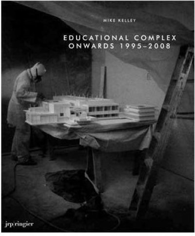画像1: Mike Kelley: Educational Complex Onwards 1995-2008 (1)