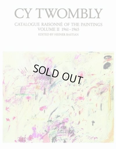 画像1: Cy Twombly: Catalogue Raisonne of the Paintings. Vol.2 1961-1965 (1)