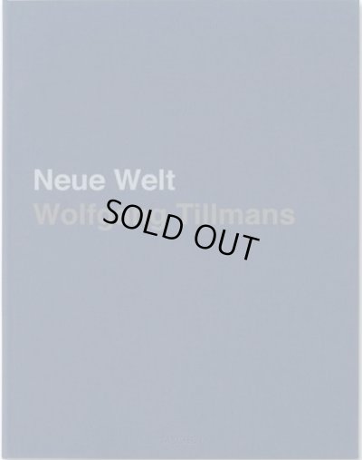 画像1: Wolfgang Tillmans: Neue Welt (Special Edition) (1)
