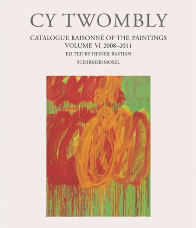 画像1: Cy Twombly: Catalogue Raisonne of the Paintings 2008-2011 (1)