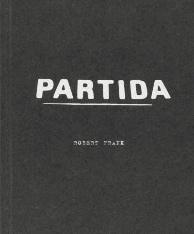 画像1: Robert Frank: Partida (1)