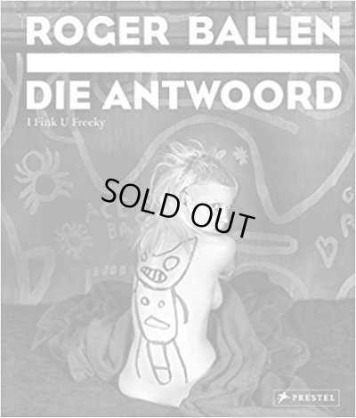 画像1: Roger Ballen: Die Antwoord (1)