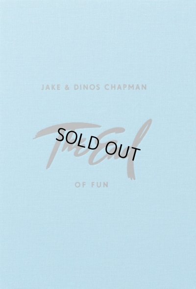 画像1: Jake & Dinos Chapman: The End of Fun (1)