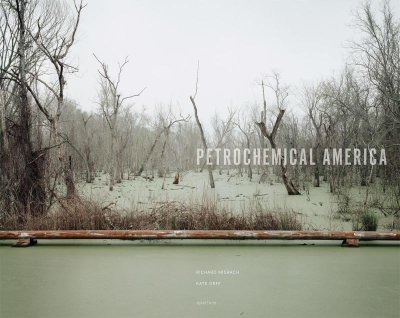 画像1: Richard Misrach: Petrochemical America (1)