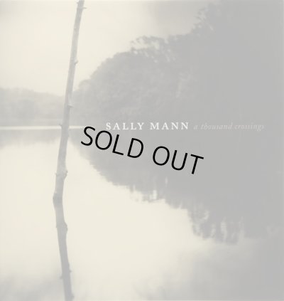 画像1: Sally Mann: A Thousand Crossings (1)