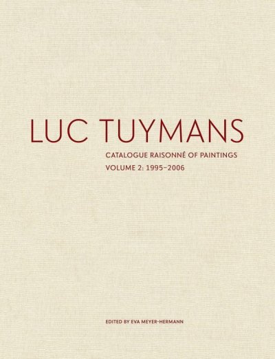 画像1: Luc Tuymans: Catalogue Raisonne of Paintings, Volume 2: 1995-2006 (1)