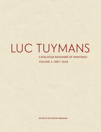 画像1: Luc Tuymans: Catalogue Raisonne of Paintings, Volume 3: 2007-2018 (1)