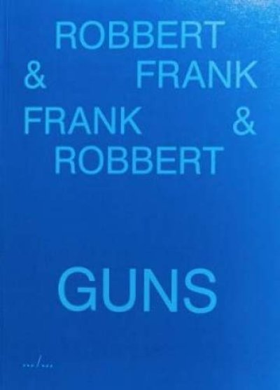 画像1: Robbert & Frank, Frank & Robber: Guns (1)