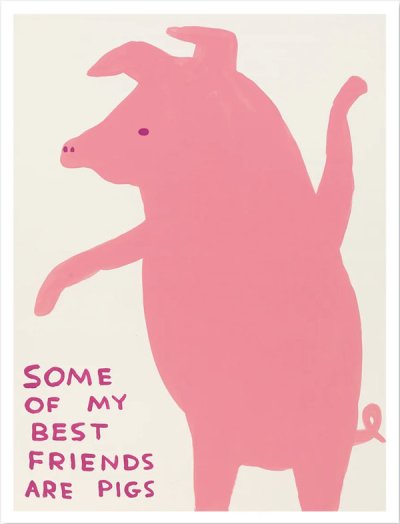 画像1: David Shrigley: Some of My Best Friends Are Pigs ポスター (1)
