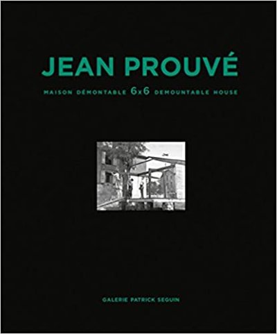 画像1: Jean Prouve: 6x6 Demountable House, 1944- vol.1 (1)