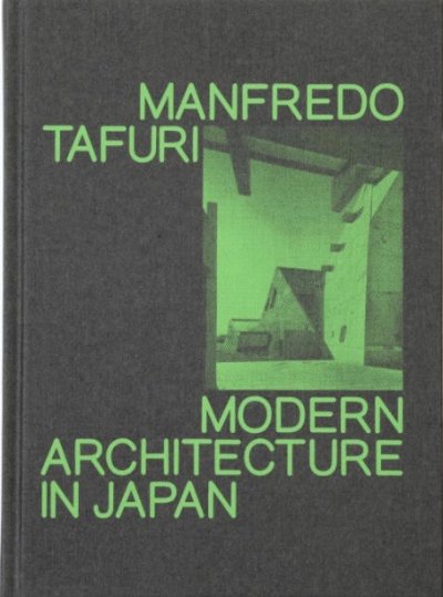 画像1: Manfredo Tafuri: Modern Architecture in Japan (1)