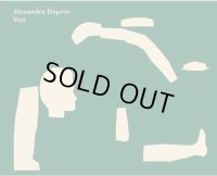 Alexandra Duprez: Voir et imaginer｜9791096383320