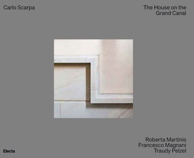 画像1: Carlo Scarpa: The House on the Grand Canal (1)
