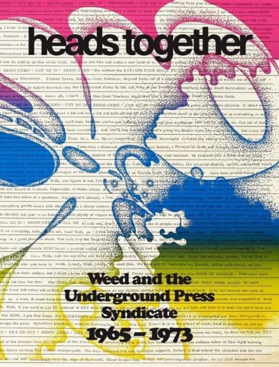 画像1: David Jacob Kramer: Heads Together - Weed and the Underground Press Syndicate, 1965?1973 (1)
