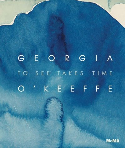 画像1: Georgia O'Keeffe: To See Takes Time (1)