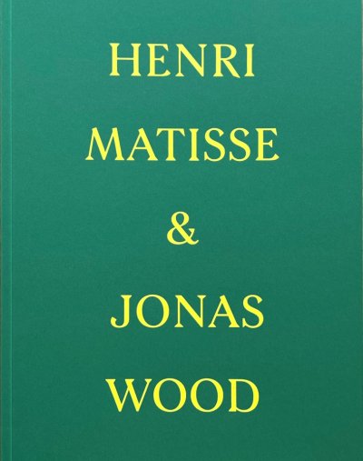 画像1: Henri Matisse + Jonas Wood: Henri Matisse & Jonas Wood (1)