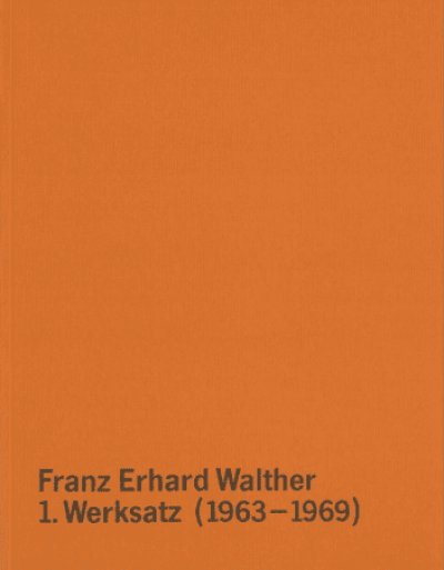 画像1: Franz Erhard Walther:Franz Erhard Walther - Der 1. Werksatz (1963-1969) (1)