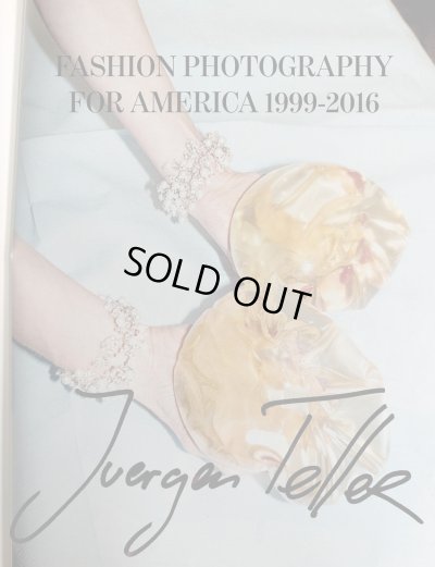 画像1: Juergen Teller: Fashion Photography for America 1999-2016 (1)