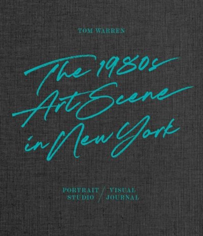 画像1: Tom Warren: The 1980s Art Scene in New York (1)