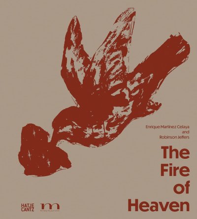 画像1: Enrique Martínez Celaya, Robinson Jeffers: The Fire of Heaven (1)