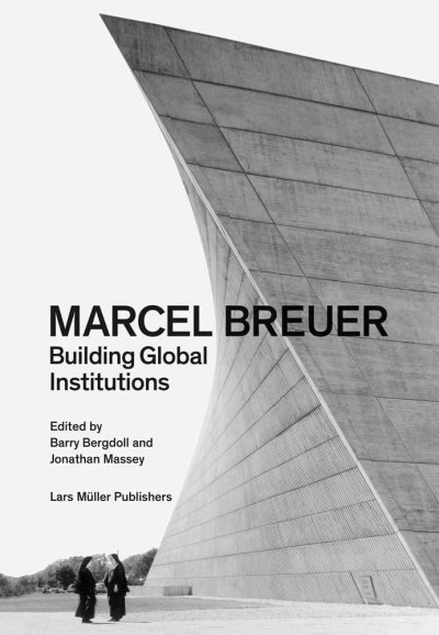 画像1: Marcel Breuer: Building Global Institutions (1)