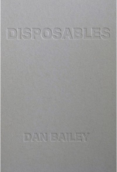 画像1: Dan Bailey: DISPOSABLES (1)