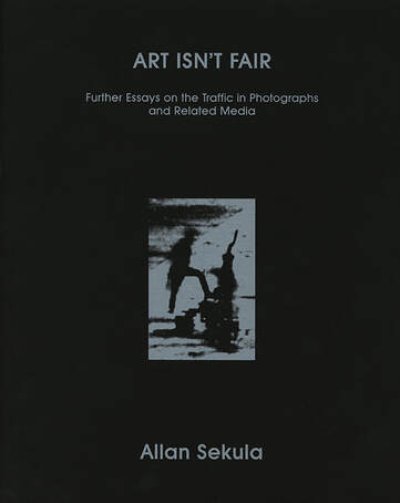 画像1: Allan Sekula: Art Isn't Fair (1)