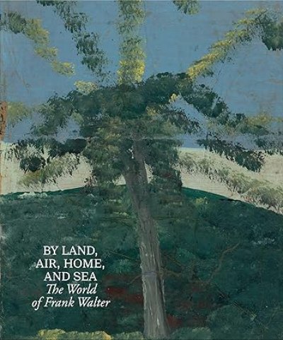 画像1: Frank Walter: By Land, Air, Home, and Sea: The World of Frank Walter (1)