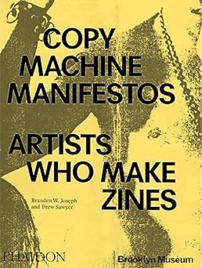 画像1: Copy Machine Manifestos: Artists Who Make Zines (1)