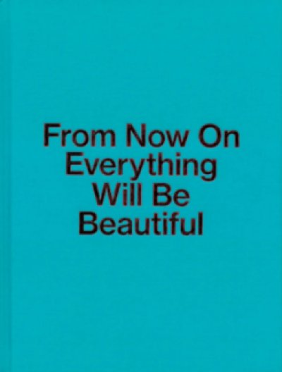 画像1: Jiří Thýn: From Now on Everything Will be Beautiful (1)