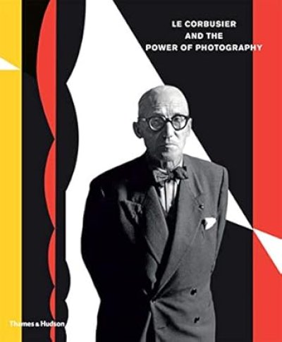 画像1: Le Corbusier: Le Corbusier and the Power of Photography  (1)