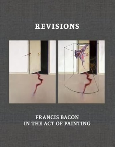 画像1: Francis Bacon: Revisions: Francis Bacon in the Act of Painting (1)