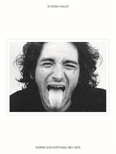 画像1: Salvatore Mangione (Salvo): Io sono Salvo: Works and Writings 1961-2015 (1)