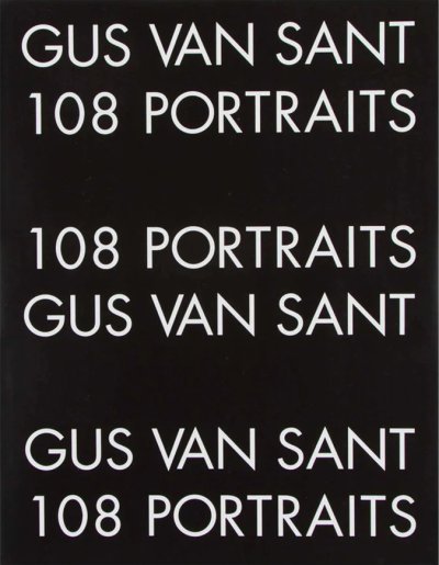 画像1: Gus Van Sant: 108 Portraits【サイン入】 (1)
