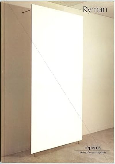 画像1: Robert Ryman: Robert RYMAN. Repères - Cahiers d'art contemporain n°13. Peintures récentes. (1)