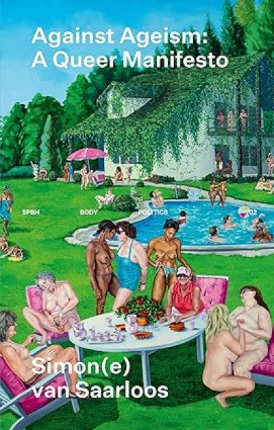 画像1: Simon(e) van Saarloos: Against Ageism: A Queer Manifesto (1)