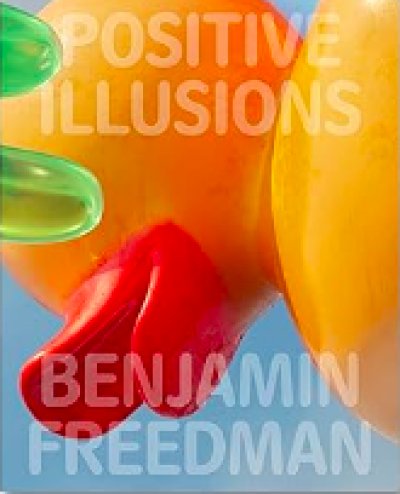 画像1: Benjamin Freedman: Positive Illusions (1)