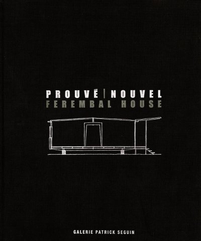 画像1: Jean Prouve: Ferembal Demountable House / Adaptation Jean Nouvel, 1948-2010 vol.5 (1)