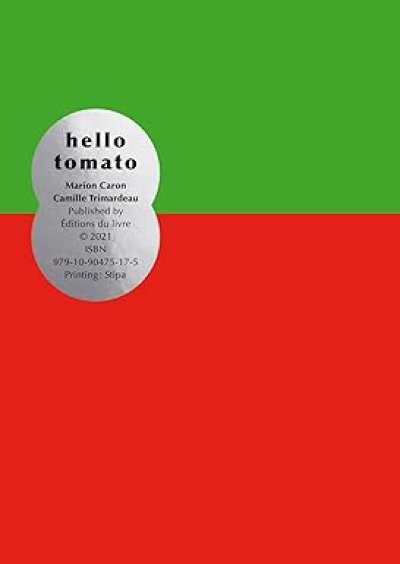 画像1: Marion Caron+ Camille Trimardeau: Hello Tomato (1)