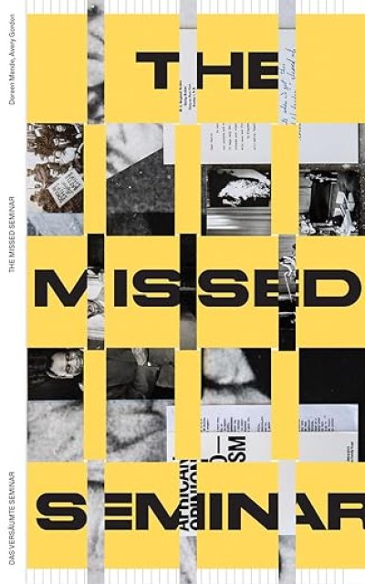 画像1: The Missed Seminar. Worldmaking After Internationalism (1)