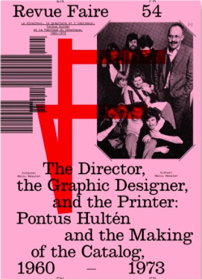 画像1: Revue Faire - To Look at Things #54 - The Director, The Graphic Designer, And The Printer: Pontus Hulten And The Making Of The CatalogA,1960-1973 (1)