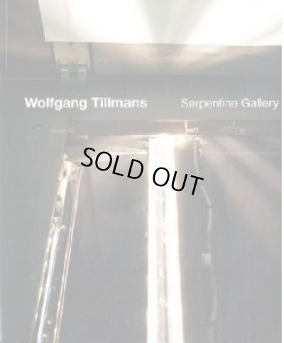 画像1: Wolfgang Tillmans: Wolfgang Tillmans (Serpentine Gallery) (1)