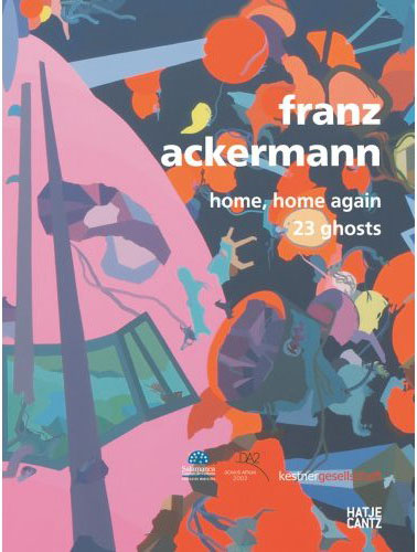 Franz Ackermann Home Home Again 23 Ghosts Satellite サテライト